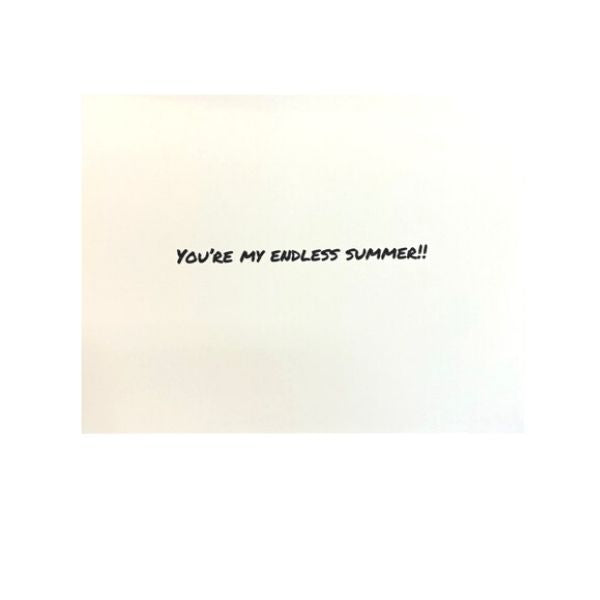 'You're My Endless Summer' Card