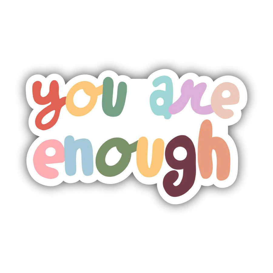 You Are Enough Bubble Letters Sticker