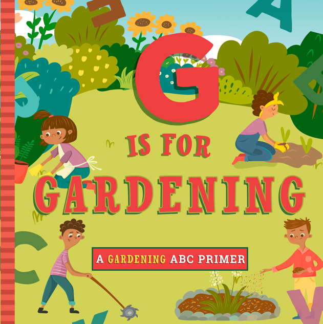 G Is For Garden