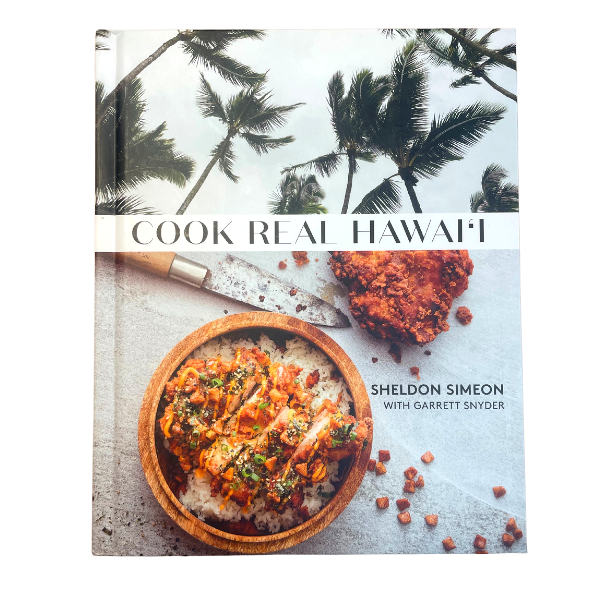 Cook Real Hawai'i by Sheldon Simeon