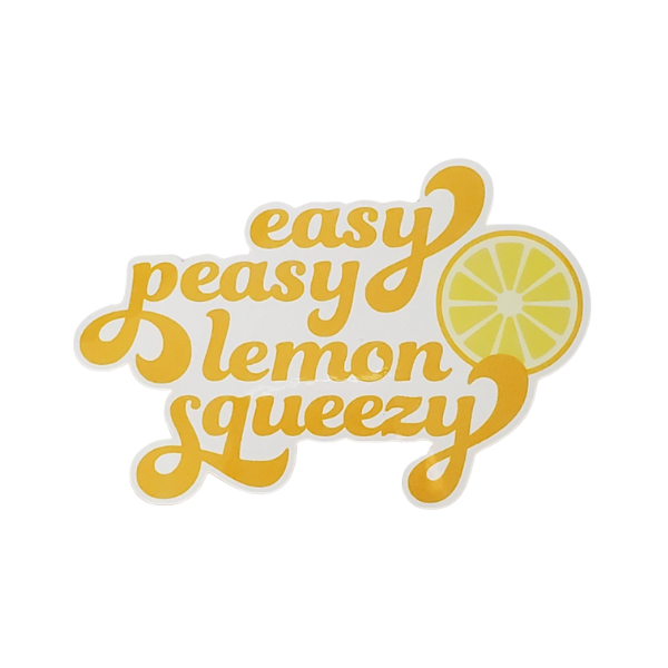 Easy Peasy Lemon Squeezy Sticker