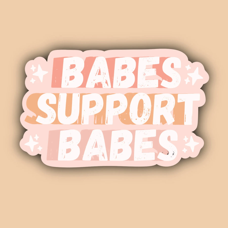 Babes Support Babes Sticker